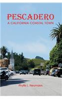 Pescadero: A California Coastal Town