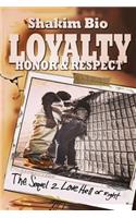 Loyalty Honor and Respect