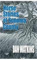 Horse Stories of Sonoma County
