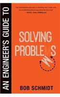An Engineer's Guide to Solving Problems