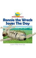 Ronnie the Wreck Saves the Day