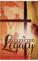 An Unexpected Legacy