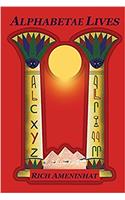 Alphabetae Lives ...And We are Not Speaking English: ancient egyptian Origin of alphabets