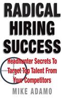 Radical Hiring Success