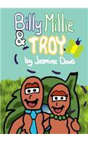 Billy, Millie, and Troy