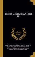 Bulletin Monumental, Volume 56...