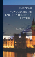 Right Honourable the Earl of Arlington's Letters ...; 2