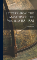 Letters From the Masters of the Wisdom 1881-1888