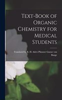 Text-Book of Organic Chemistry for Medical Students