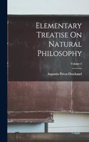 Elementary Treatise On Natural Philosophy; Volume 2