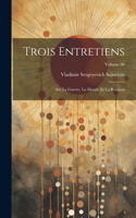 Trois entretiens