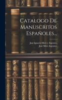 Catalogo De Manuscritos Españoles...
