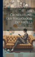 Zur Grundlegung Der Psychologie Des Urteils