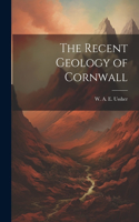 Recent Geology of Cornwall