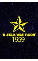 A star was born 1959