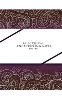Electrical Engineering Notebook: Electrical Engineering Research Workbook Repairs & Maintenance Note Organizer Service Manual Checklist journal for your work, Inspection, Safety & R