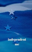 Independent Me: Patriotic American Journal or Notebook