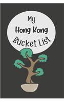 My Hong Kong Bucket List: Novelty Bucket List Themed Notebook