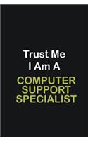 Trust Me I Am A Computer support specialist: Writing careers journals and notebook. A way towards enhancement