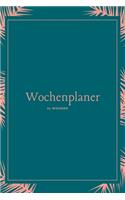 Wochenplaner 52 Wochen: A5 6x9 Tagebuch I Wochenkalender I Jahresplaner I Jahreskalender I Terminplaner I für Männer und Frauen, Mädchen und Jungen