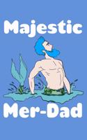 Majestic Mer Dad: Guitar Tab Journal