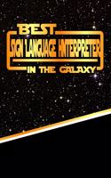 The Best Sign Language Interpreter in the Galaxy