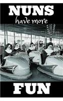 Nuns Have More Fun