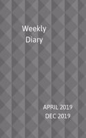 Weekly Diary April 2019-Dec 2019: 6x9 week to a page planner with notes & to do list each week. Extra notes pages included. Perfect for self-employed, business, shift workers & as ch