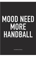 Mood Need More Handball