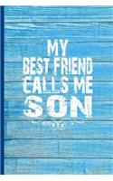My Best Friend Calls Me Son