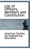 List of Officers, Members and Constitution