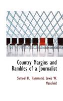 Country Margins and Rambles of a Journalist