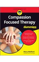 Compassion Focused Therapy For Dummies