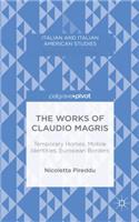 Works of Claudio Magris: Temporary Homes, Mobile Identities, European Borders