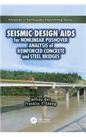 Seismic Design AIDS for Nonlinear Pushover Analysis of Reinforced Concrete and Steel Bridges