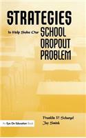 Strategies to Help Solve Our School Dropout Problem