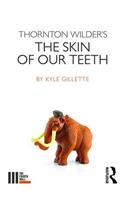 Thornton Wilder's The Skin of our Teeth