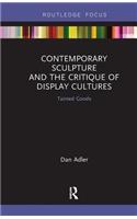 Contemporary Sculpture and the Critique of Display Cultures