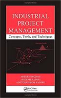 Industrial Project Management: Concepts, Tools, and Techniques