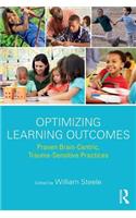 Optimizing Learning Outcomes: Proven Brain-Centric, Trauma-Sensitive Practices