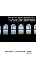 The Indian Missionary Manual