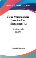 Neue Musikalische Theorien Und Phantasien V2