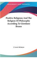 Positive Religions and the Religion of Philosophy According to Giordano Bruno