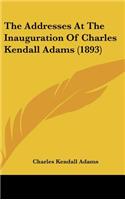 The Addresses at the Inauguration of Charles Kendall Adams (1893)