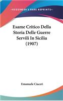 Esame Critico Della Storia Delle Guerre Servili in Sicilia (1907)