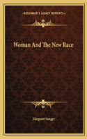 Woman And The New Race