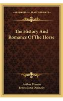 History And Romance Of The Horse