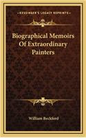 Biographical Memoirs of Extraordinary Painters