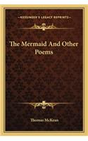 Mermaid and Other Poems