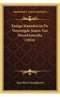 Eenige Maanden In De Vereenigde Staten Van NoordAmerika (1854)